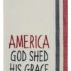 America God Shed His Grace Dishtowels - Set Of 2