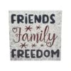 Friends Family Freedom Block Sign - 10x10