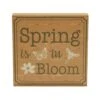 Spring In Bloom Spring Is In Bloom Block Sign - 8x8